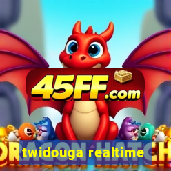 twidouga realtime